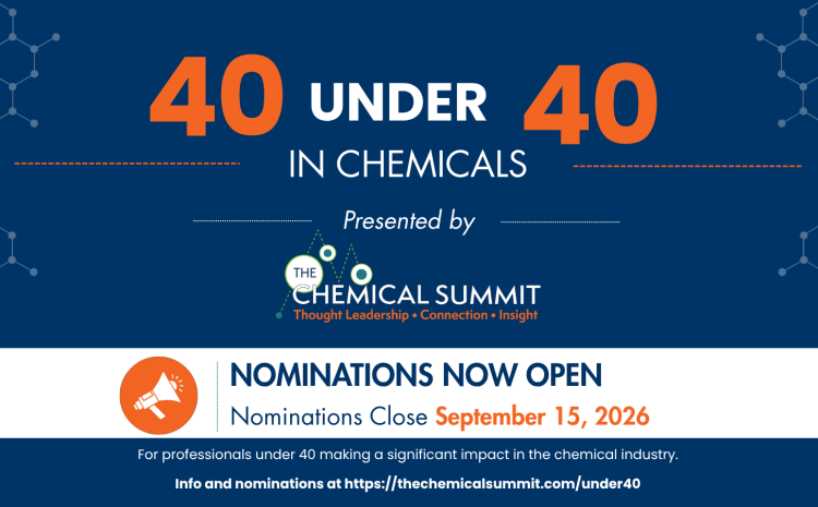  Nominations Open for 40 Under 40 in Chemicals, presented by The Chemical Summit 